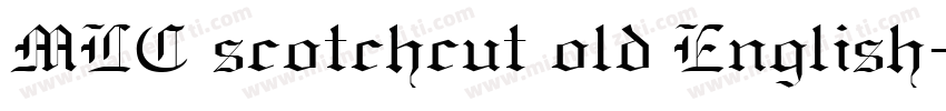 MLC scotchcut old English字体转换